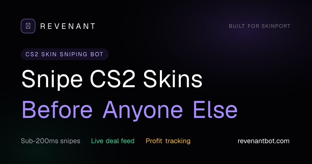 Revenant — Skinport Bot & CS2 Skin Sniper